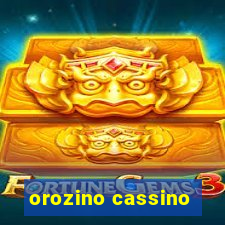 orozino cassino